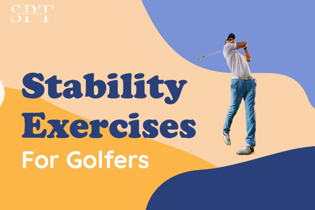 Golf Better with Core Stability: Essential Exercises